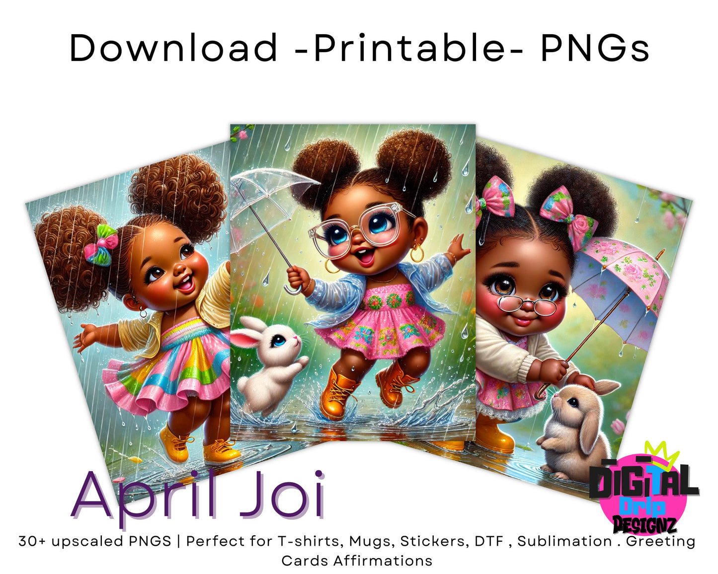 April Joi Black Girl Spring PNG Bundle | Cute Rainy Day Sublimation Art for T-Shirts, Cards, Mugs, Stickers | 30+ chubby Melanin Printables