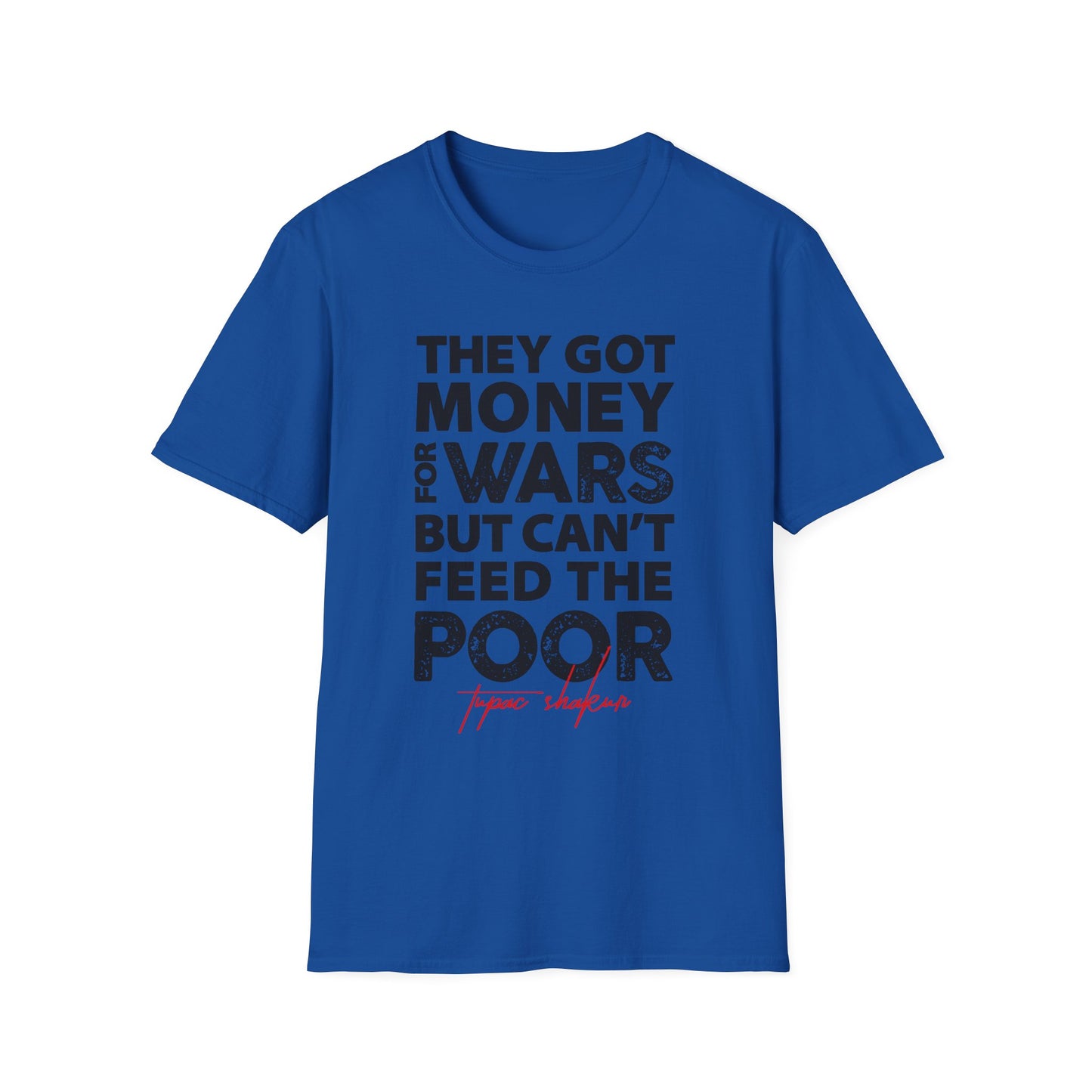 Activist Quote Unisex Softstyle T-Shirt, Social Justice Tee, Political Protest Shirt, Humanitarian Apparel, Inspirational Graphic Tee