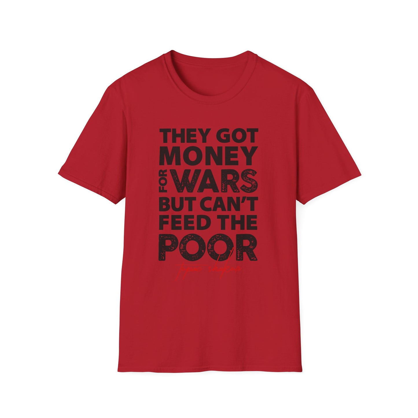Activist Quote Unisex Softstyle T-Shirt, Social Justice Tee, Political Protest Shirt, Humanitarian Apparel, Inspirational Graphic Tee
