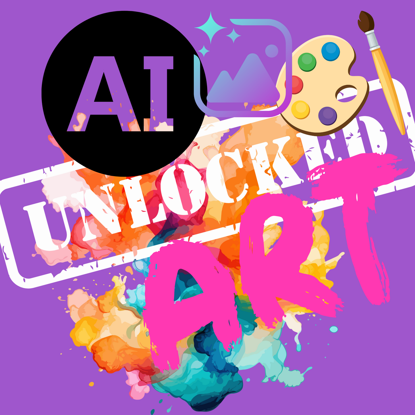 Ai Art Unlocked- March 27, 2025 @ 8:00pm