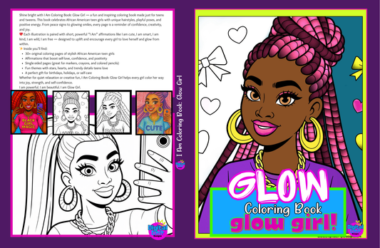 Glow Girl! I Am__ Coloring Book of Trendy African American Girls