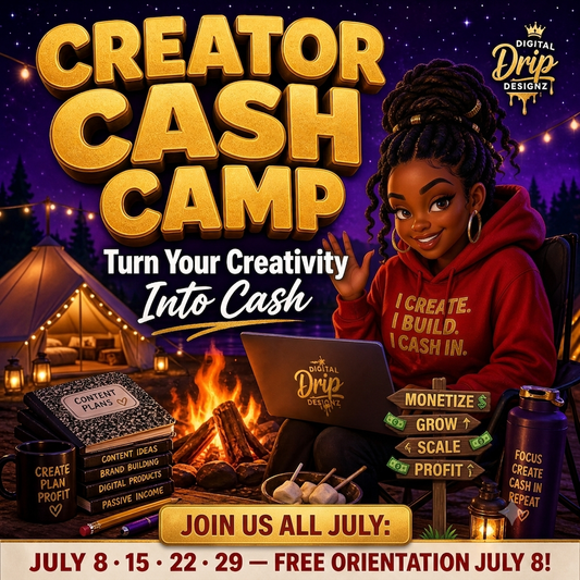 Creator Cash Camp — 4-Week Live Class Series to Build & Launch Your Digital Produc